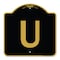 Signmission Designer Series Sign-Sign W/ Letter U, Black & Gold Aluminum Sign, 18" x 18", BG-1818-22924 A-DES-BG-1818-22924 - alternate 1
